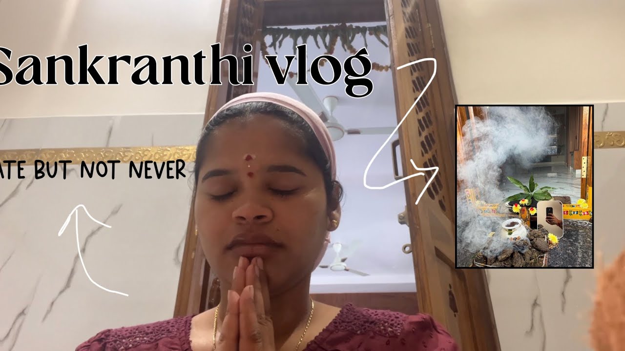 A SANKRATHI VLOG WITH A BACK STORY 🧿❤️|