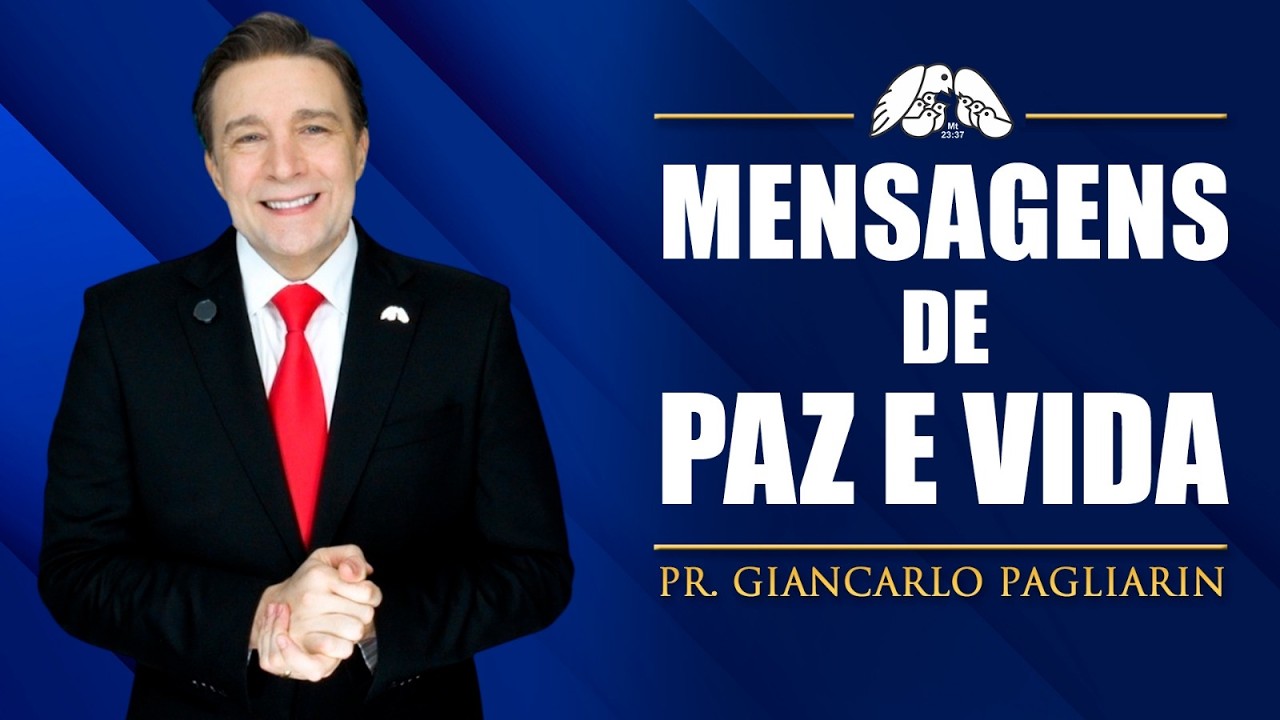 PROGRAMA MENSAGENS DE PAZ E VIDA COM GIANCARLO PAGLIARIN