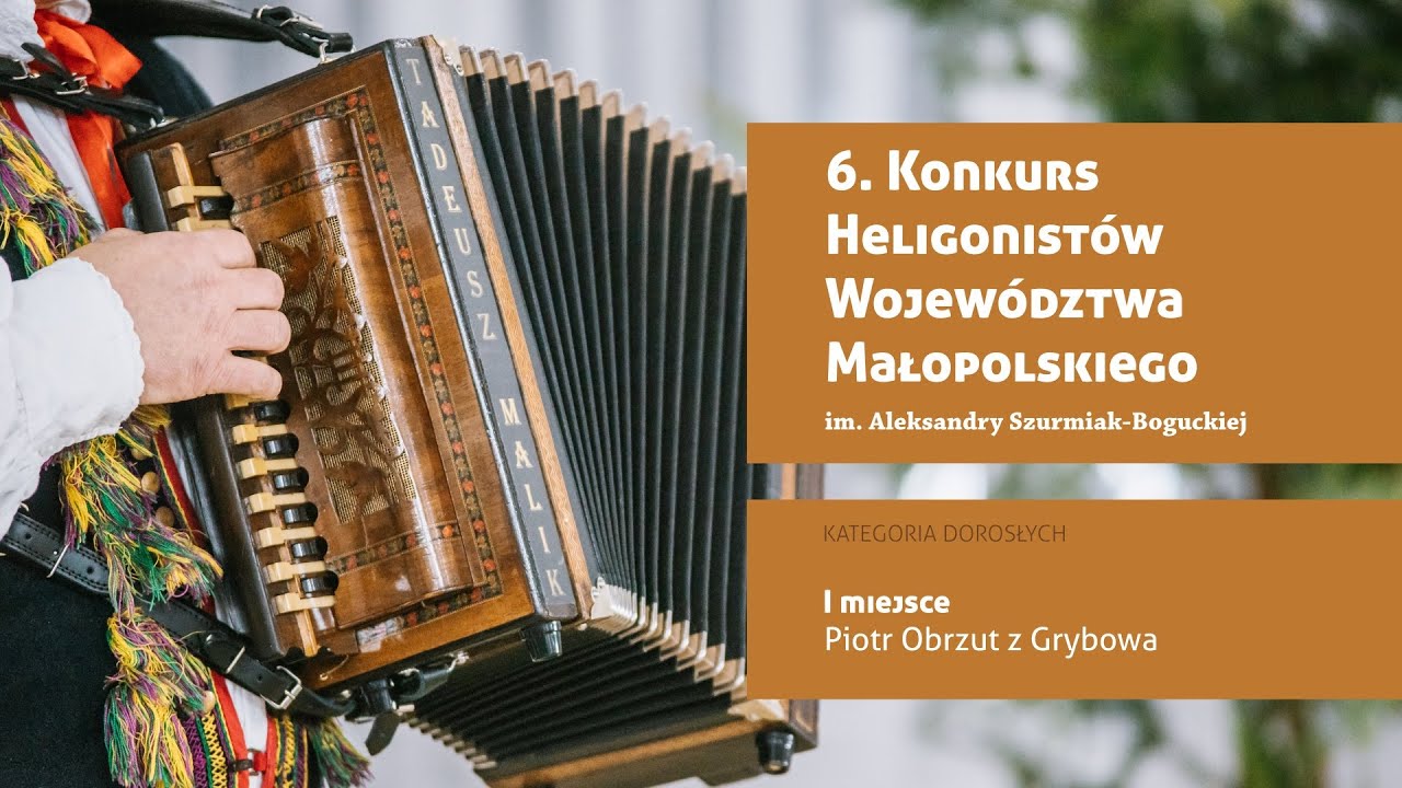 Piotr Obrzut z Grybowa | 6. Konkurs Heligonistów Województwa Małopolskiego