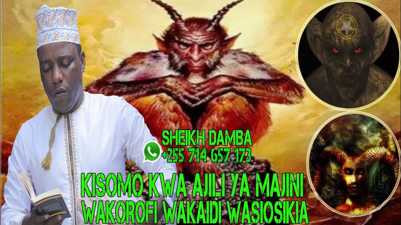 KISOMO KWA AJILI YA MAJINI WAKOROFI WAKAIDI WASIOSIKIA