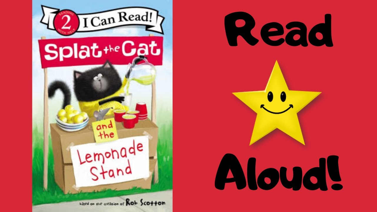STORYTIME- Splat the Cat and the Lemonade Stand - READ ALOUD Stories For Children!