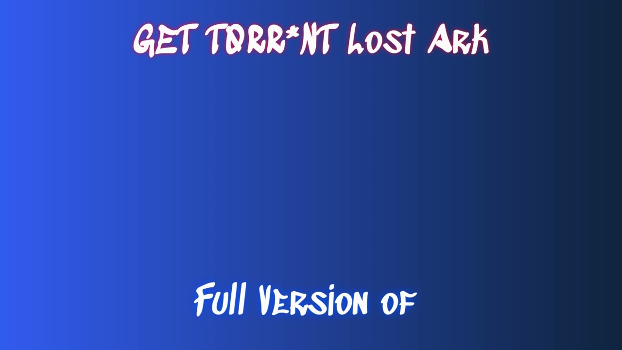 Get Lost Ark for Free: Easy Download and Install via Steam Key