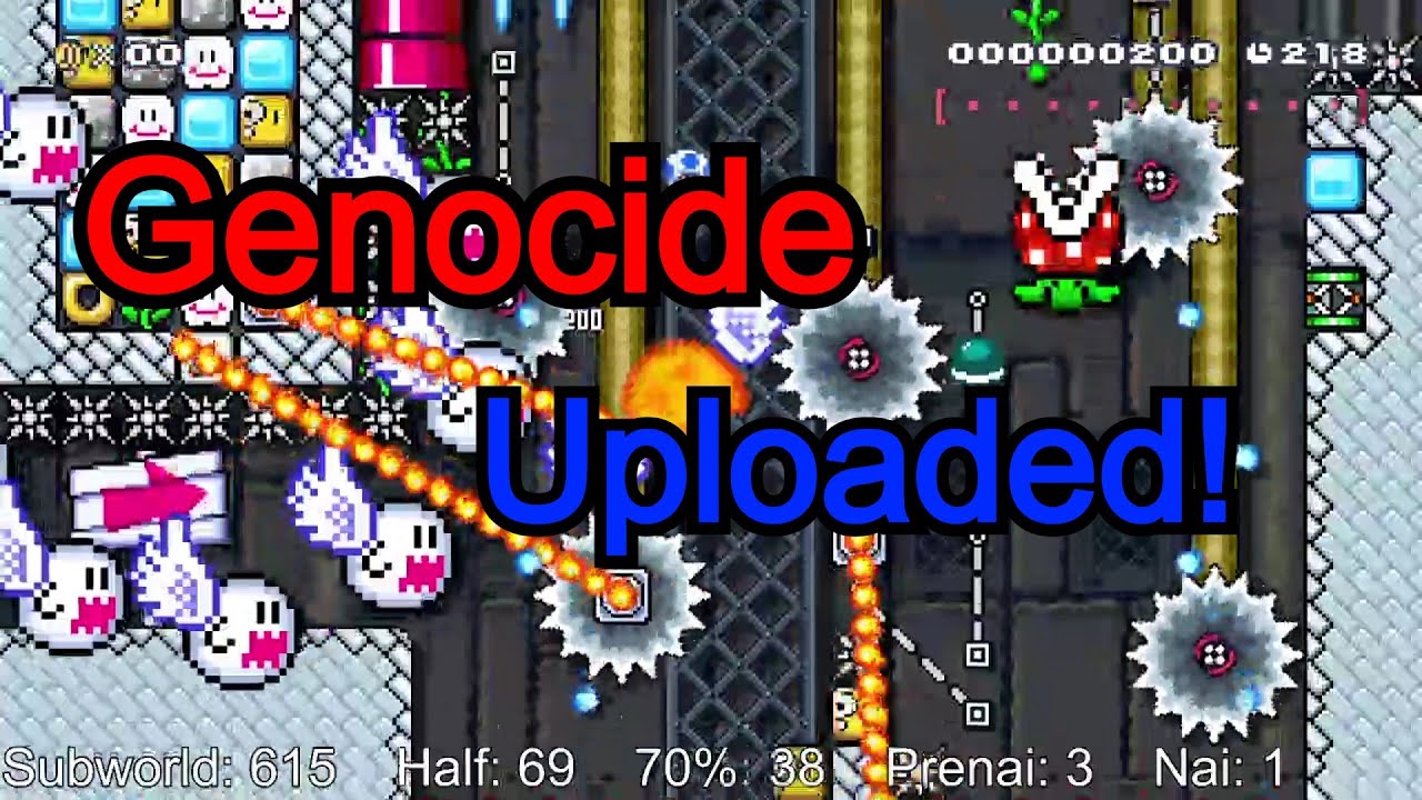 GENOCIDE UPLOADED (223+ hours) - Super Mario Maker 2