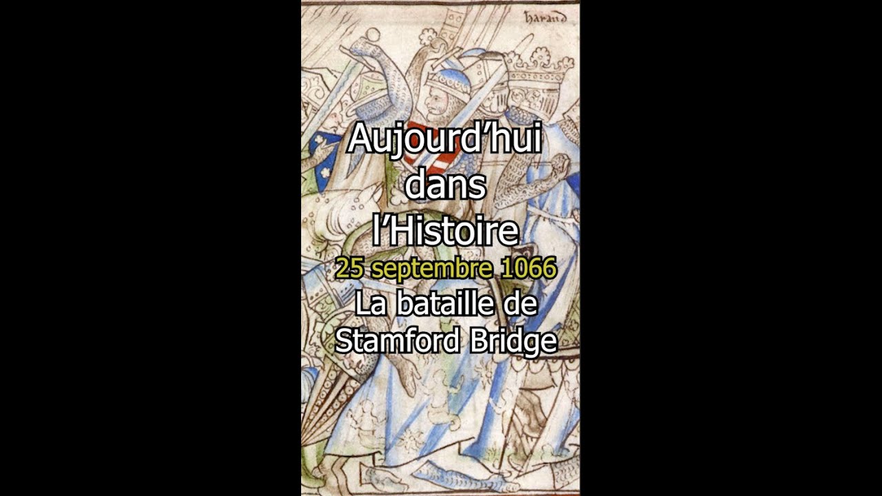 25 septembre 1066 - Aujourd'hui dans l'Histoire : la bataille de Stamford Bridge #histoire