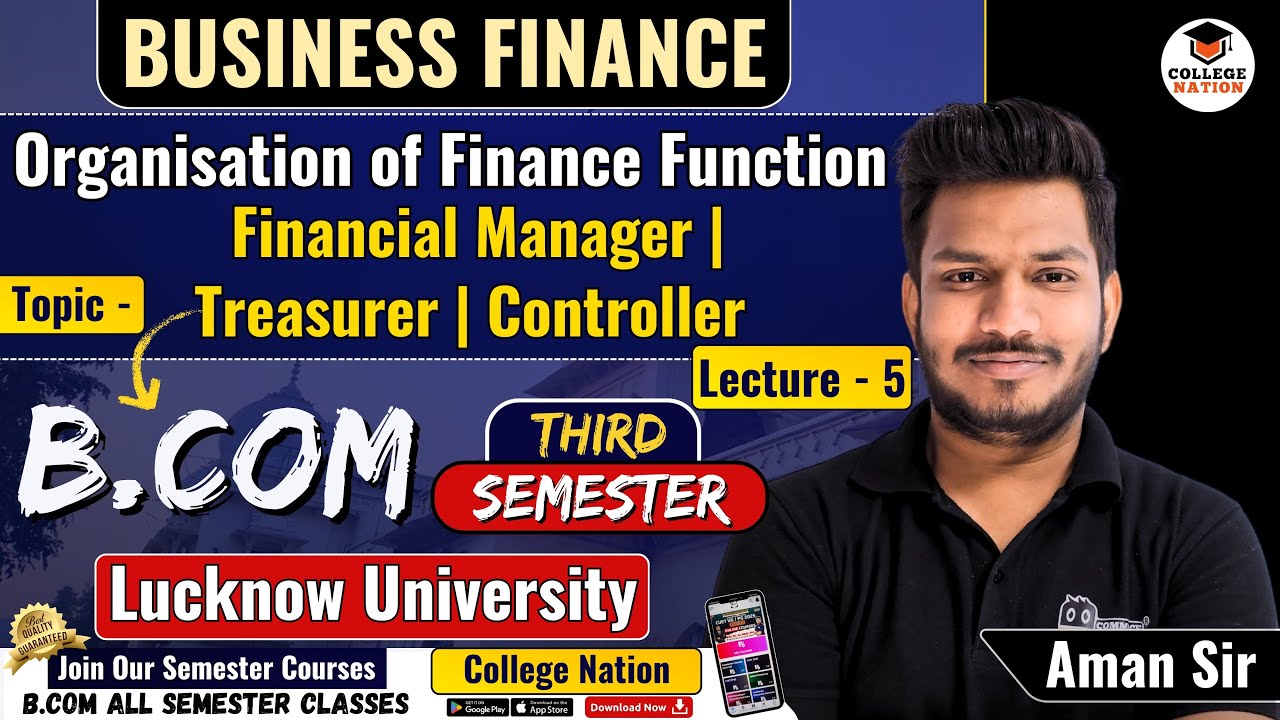 Organisation of Finance Functions | Business Finance | LU bcom 3rd Semester Video Lecture | lu bcom