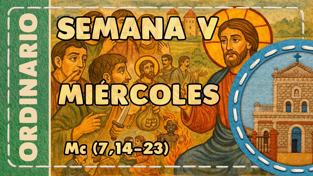 Ordinario V 004 miércoles Mc(7,14-23) II