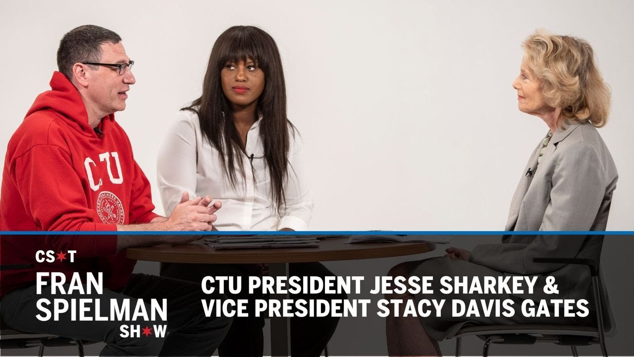 The Fran Spielman Show: CTU President Jesse Sharkey and Vice President Stacy Davis Gates