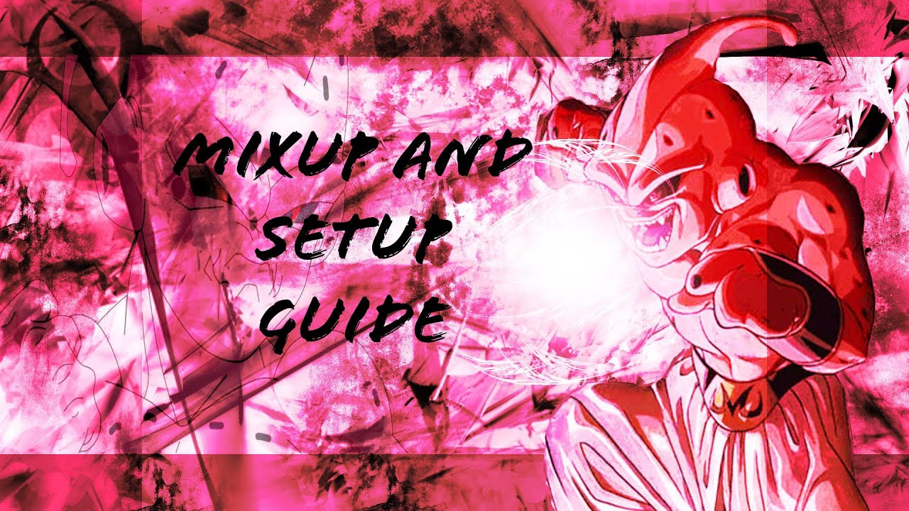 Kid Buu Mixup/Setup Guide