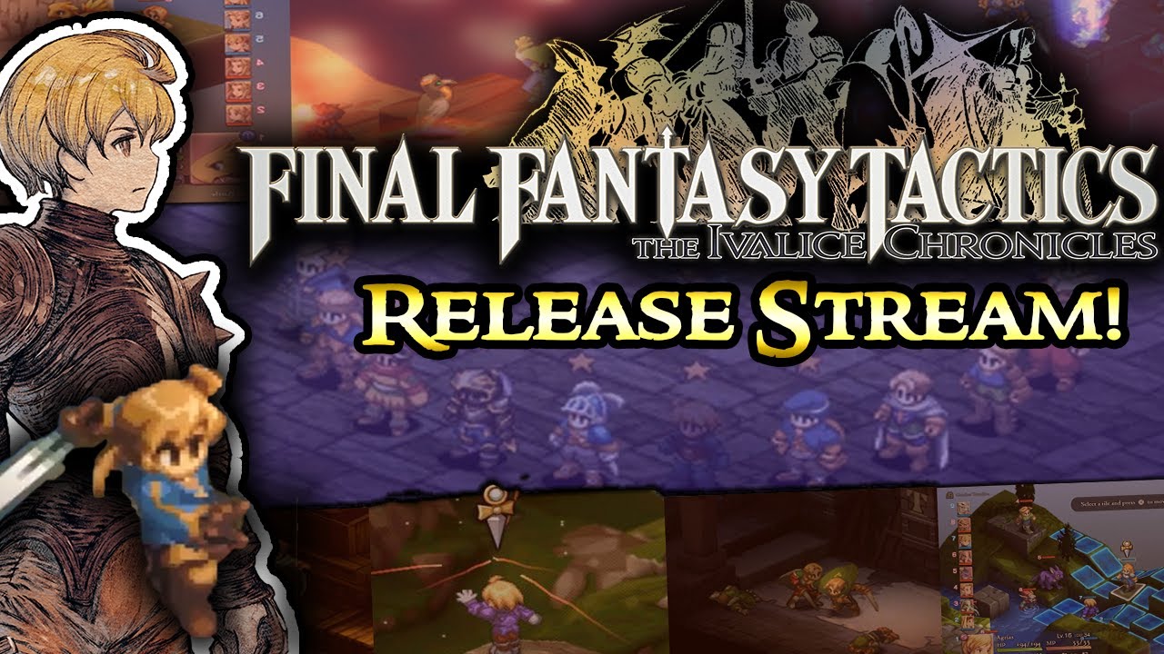 Final Fantasy Tactics: Ivalice Chronicles Launch Stream (Blind Run!)