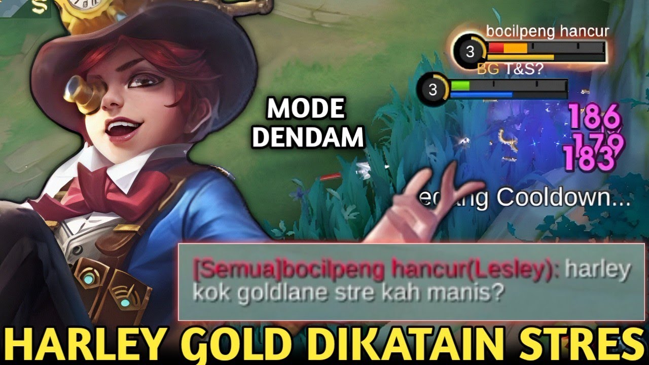 DIKATAIN STRESS! HARLEY GOLD MODE DENDAM LOCK LESLEY YG SOMBONG BGT DI AWAL SAMPE MALU SENDIRI! MLBB