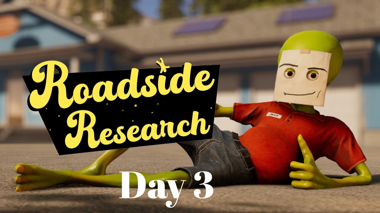 Aliens have landed on Earth… Day 3 | Roadside Research | No Commentary