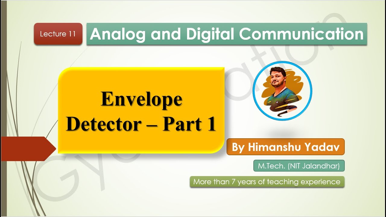 Lecture 10: Envelope Detector - Part 1                       #aktu #analogcommunication #modulation