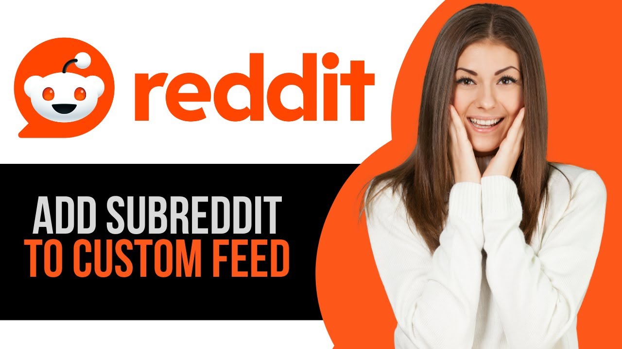 How to Add Subreddit to Custom Feed on Reddit