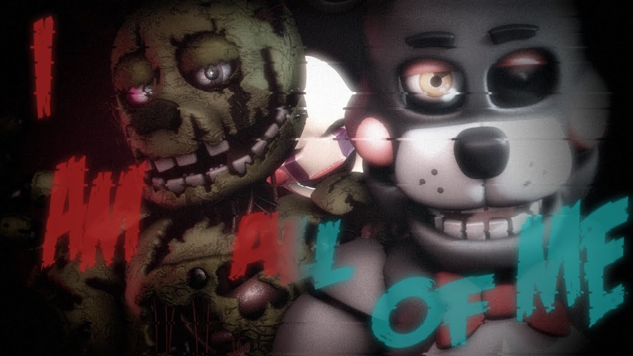 [SFM FNaF] I am all of Me - Crush 40