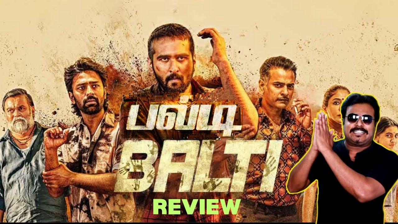 Balti Movie Review by Filmi craft Arun | Shane Nigam | Shanthanu Bhagyaraj | Unni Sivalingam