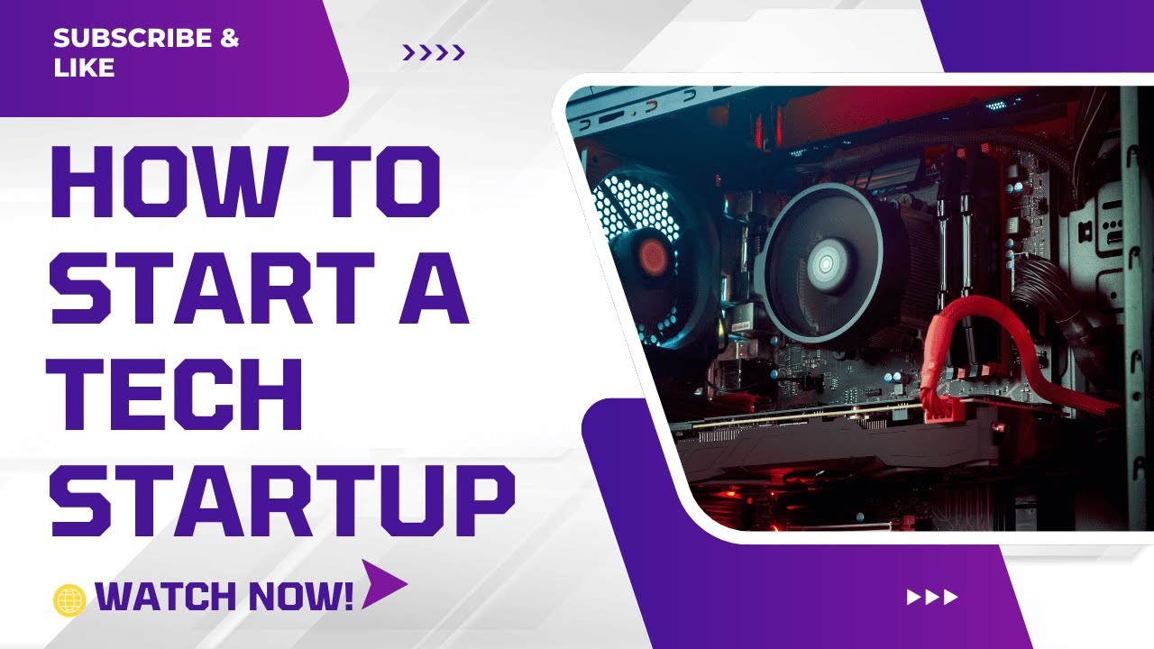How to start a Tech Startup