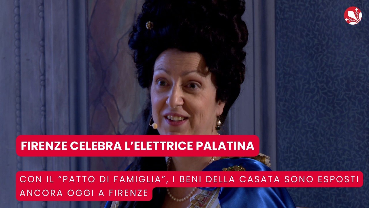 Firenze ricorda l’Elettrice Palatina, colei che salvò il patrimonio dei Medici