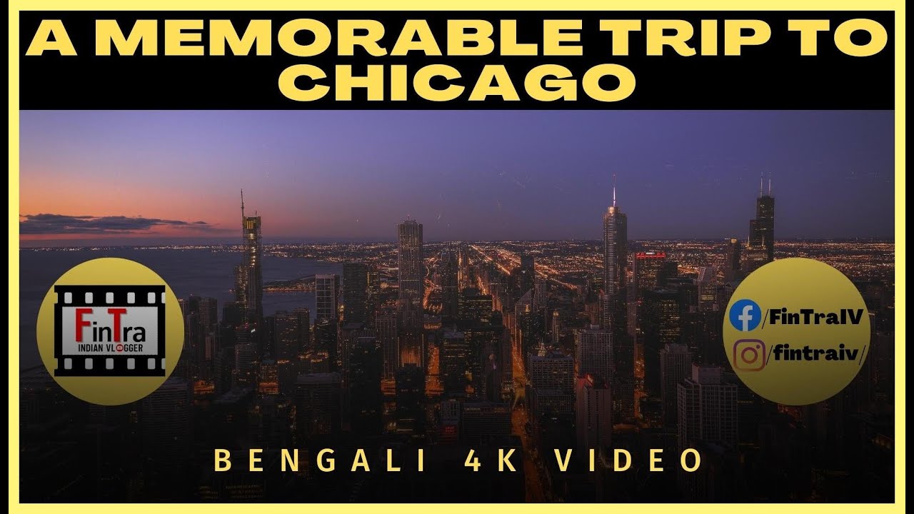 A Memorable Trip To Chicago I Riverwalk I Millenium Park I Downtown I 4k Bengali Video
