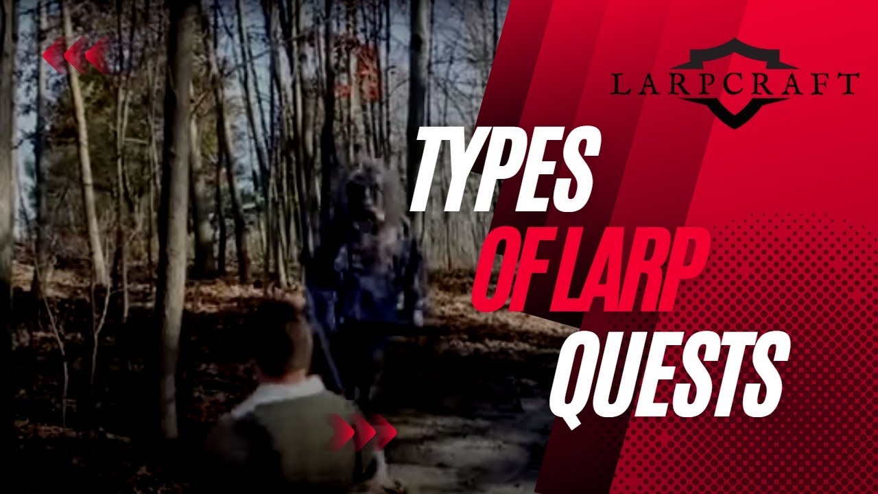 Larpcraft How To LARP Series - Questing Types | Starting Out Larping