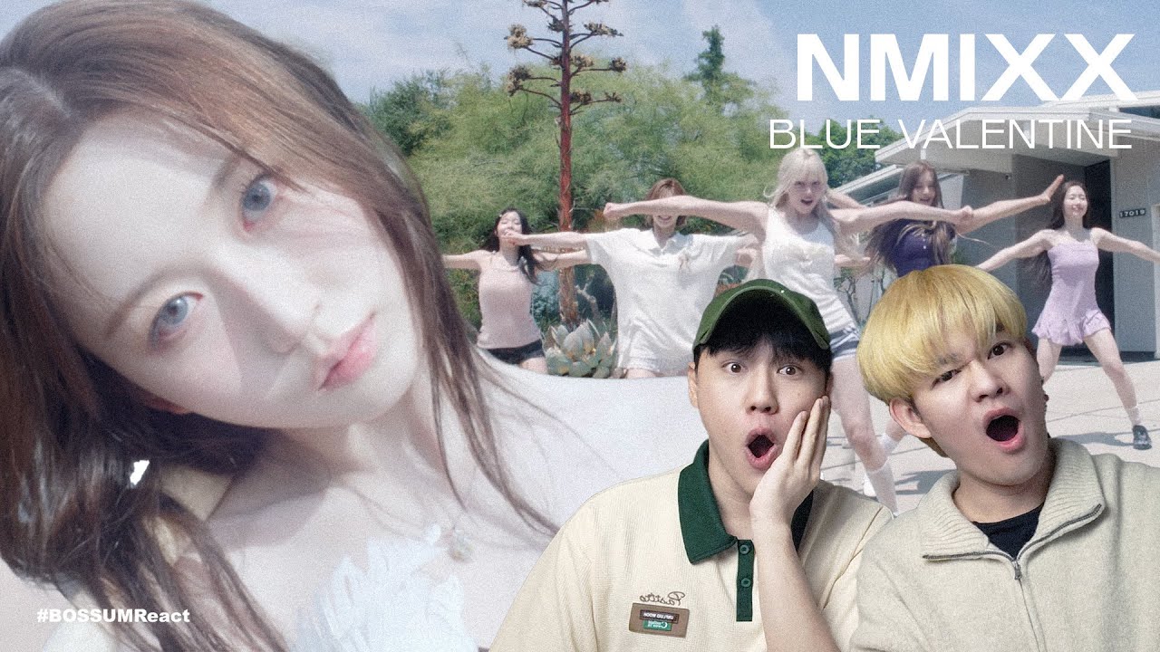 NMIXX 'BLUE VALENTINE' MV + PERFORMANCE VIDEO REACTION นี่ล่ะๆๆ ถูกต้อง 🩵 | BOSSUMReact