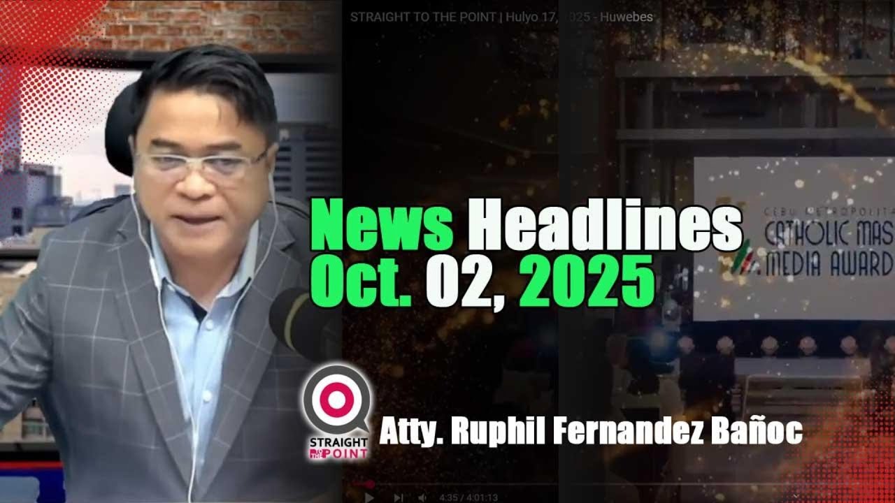 News Headlines Oktubre 02, 2025 - Miyerkules | Atty. Ruphil Fernandez Bañoc