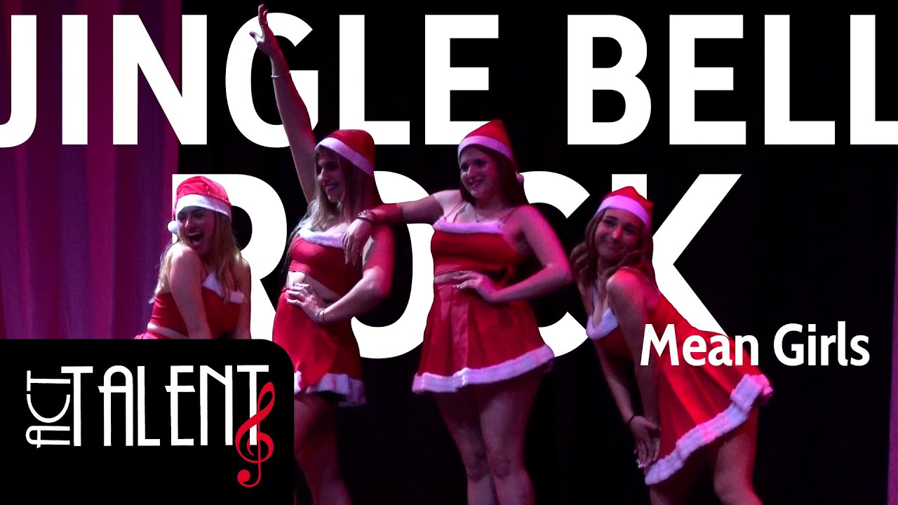 Jingle Bell Rock - Mean Girls, the musical (By 