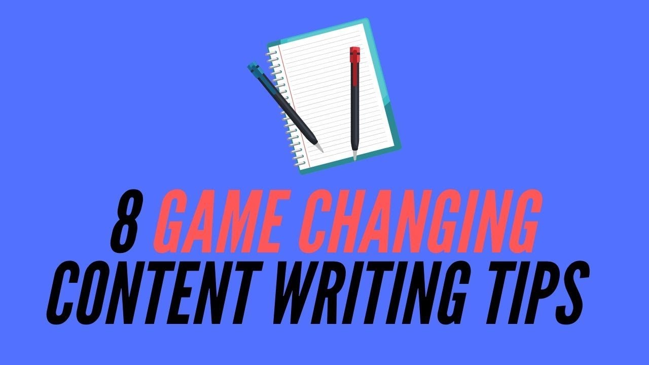 8 Game Changing Content Writing Tips For Beginners