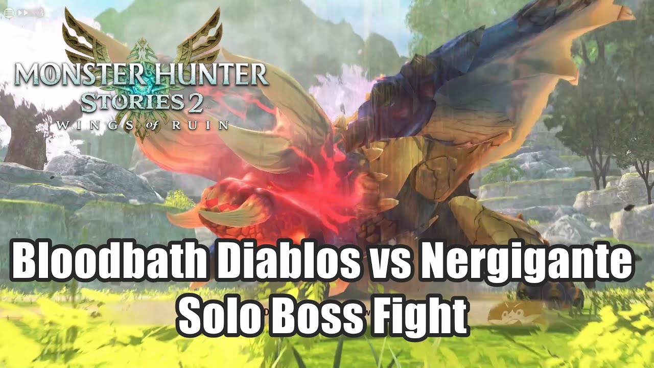 Bloodbath Diablos Solo Boss Fight - Nergigante Build l Monster Hunter Stories 2