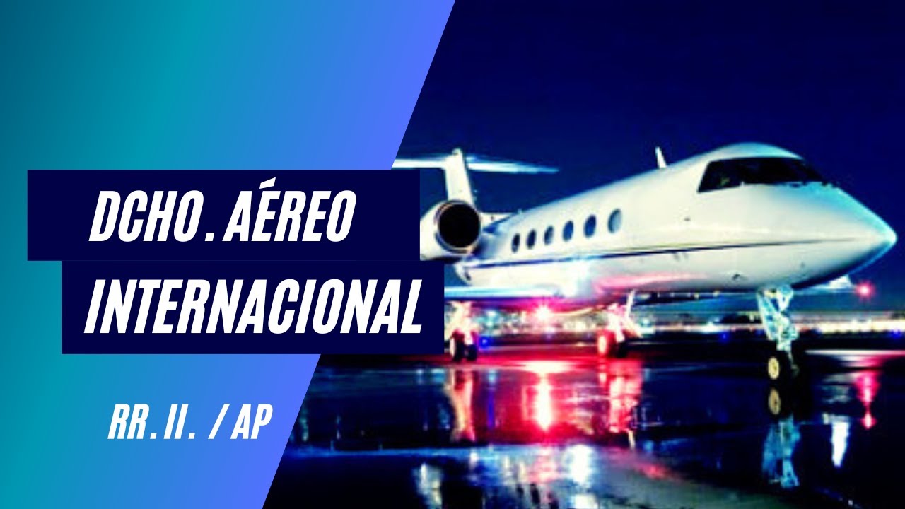 Derecho Aéreo Internacional