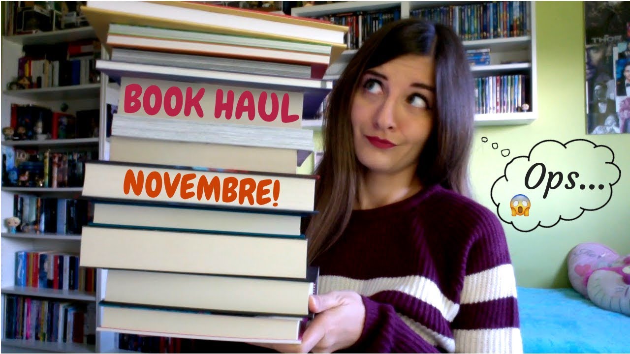 BOOK HAUL NOVEMBRE - Forse ho esagerato! 😂