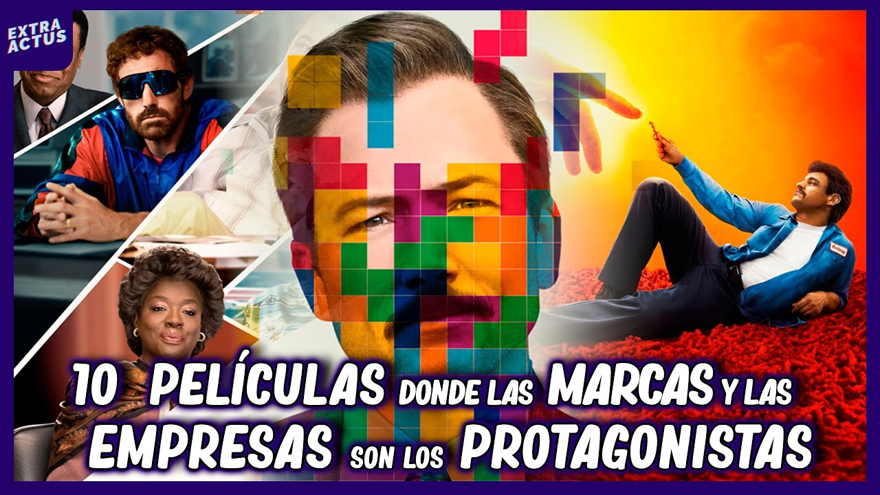 TOP 10 DE PELÍCULAS DONDE LAS MARCAS Y LAS EMPRESAS SON LAS PROTAGONISTAS