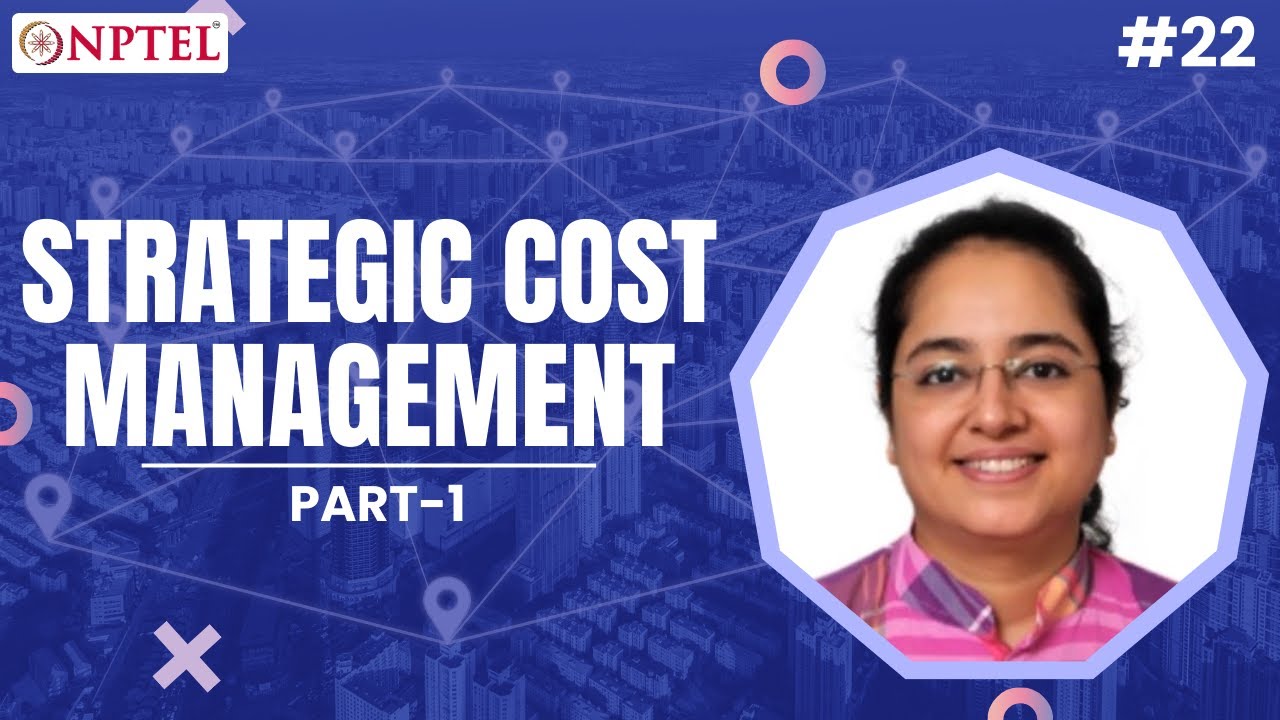 #22 Strategic Cost Management | Part 1 | Strategic Sourcing