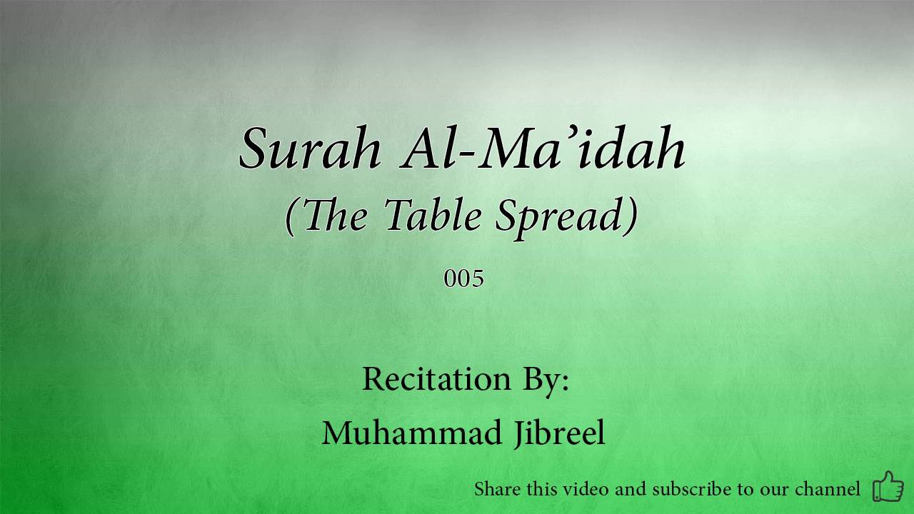 Surah Al Ma'idah The Table Spread   005   Muhammad Jibreel   Quran Audio