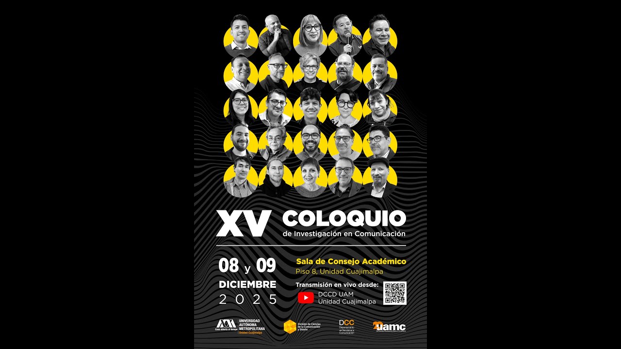 XV Coloquio de Investigación de Comunicación - Día 1