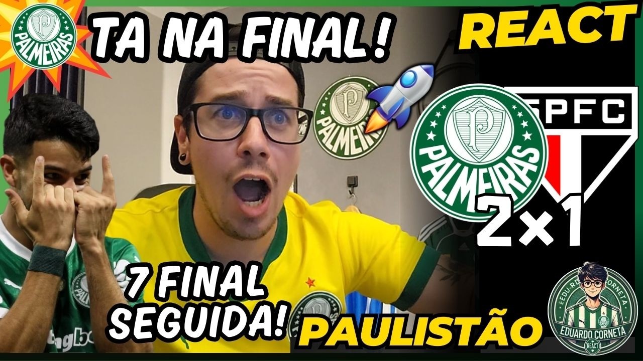 REACT PALMEIRAS 2x1 SÃO PAULO - PAULISTÃO 2026 - VERDÃO NA FINAL!