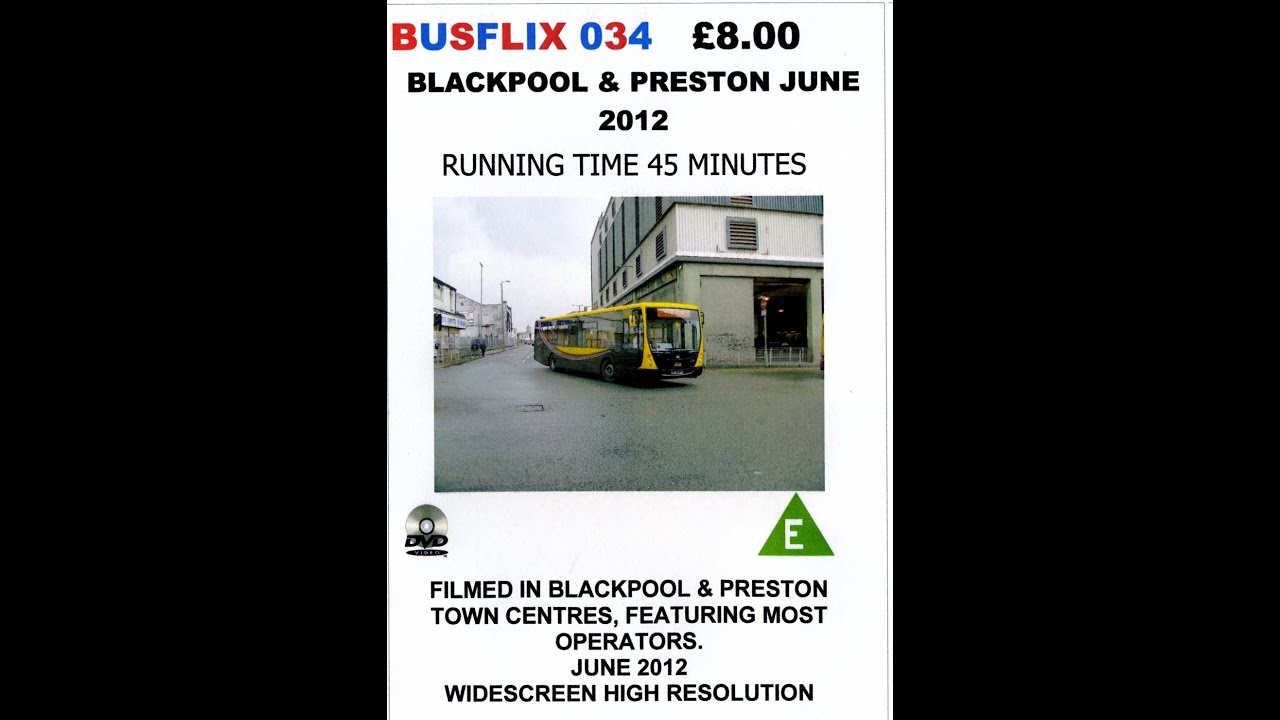 BUSFLIX 034 Blackpool & Preston  June 2012