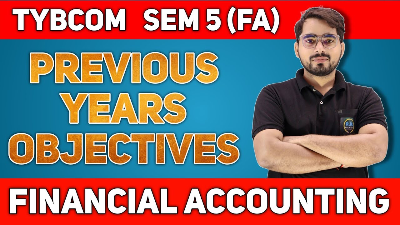 Previous Years Objectives Solution 2014 to 2024 | TYBCOM Sem 5 | Financial Accounting | 