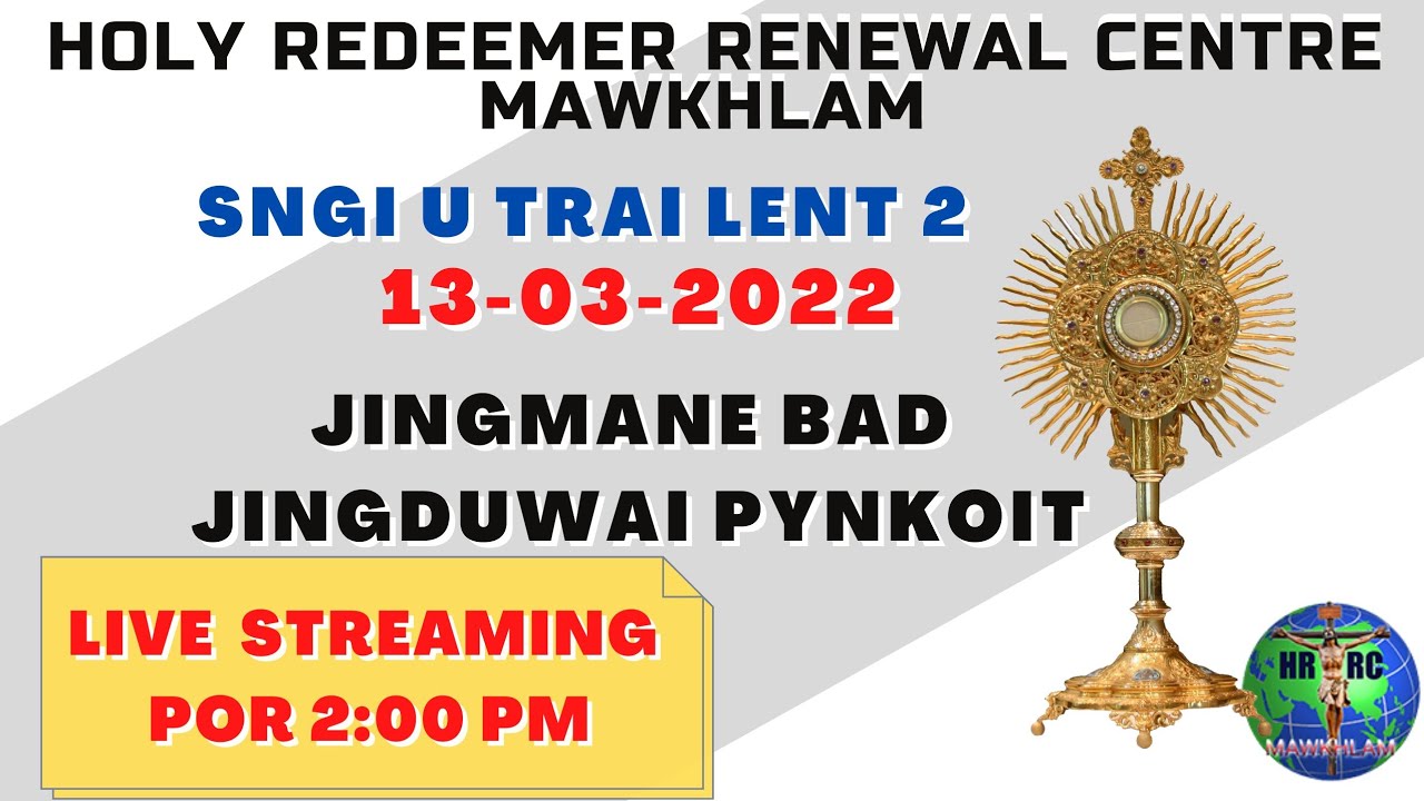 Live Jingmane Sakramen Jingduwai Pynkoit 13-03-2022