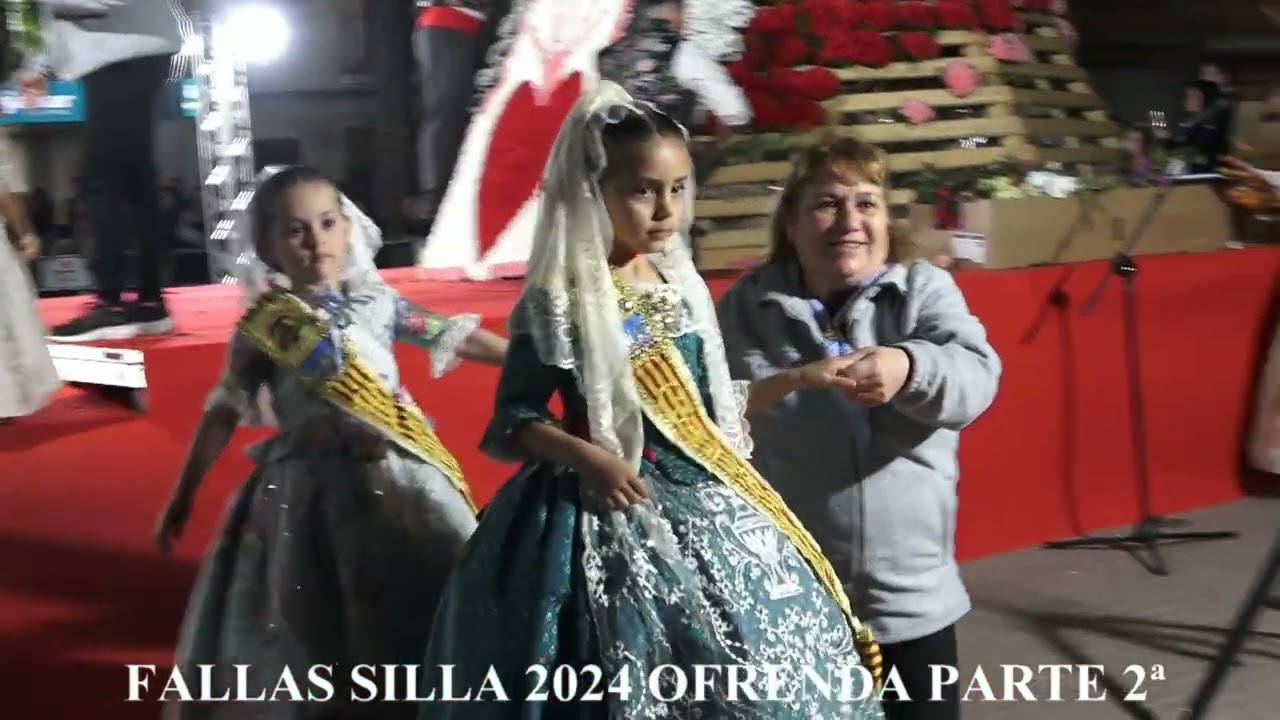 Fallas Silla 2024 Ofrenda Parte 2ª