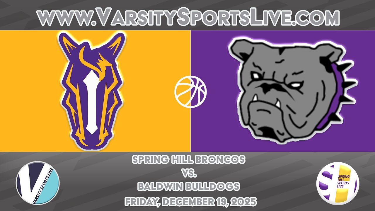 Spring Hill Broncos vs. Baldwin Bulldogs (Basketball DH) 12/19/25