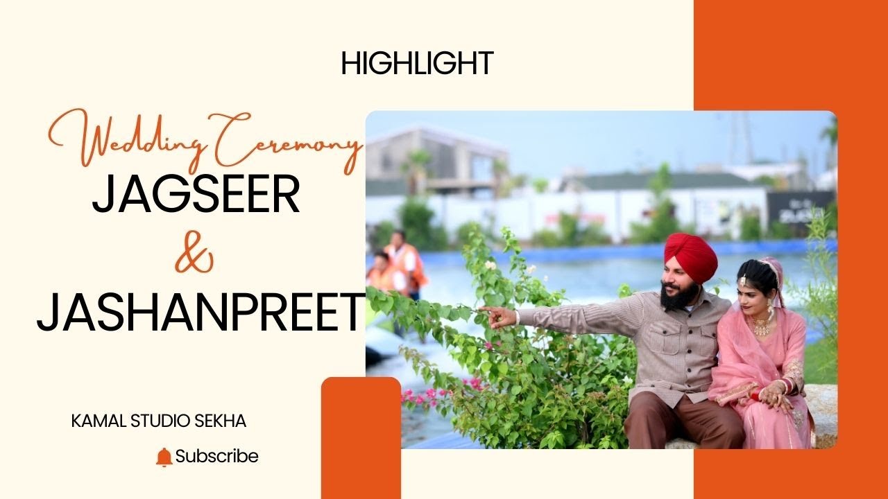 BEST WEDDING HIGHLIGHT | JAGSEER & JASHANPREET | KAMAL STUDIO