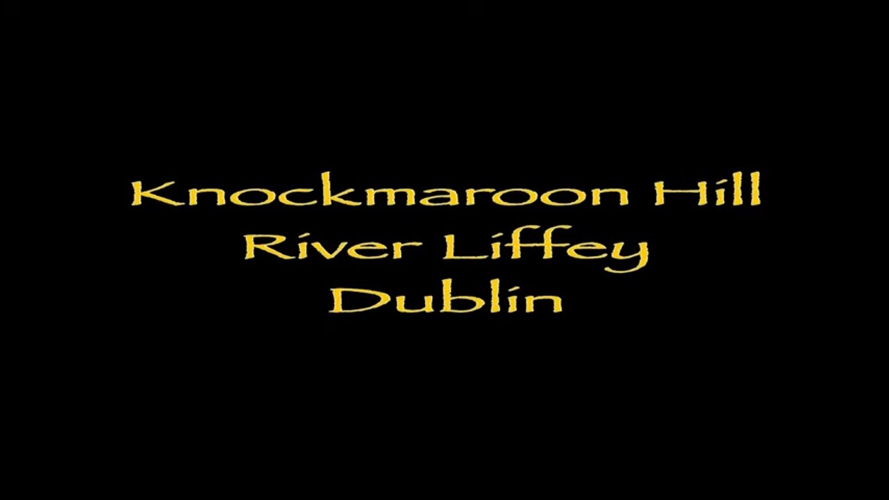 Knockmaroon Hill, River Liffey,Dublin,Ireland