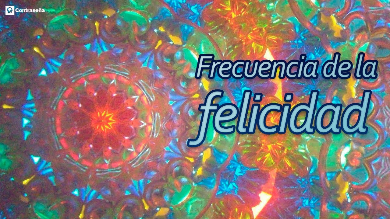 Frecuencia de la Felicidad, Musica para Liberar Serotonina, Dopamina, Endorfinas/Relajante Solfeggio