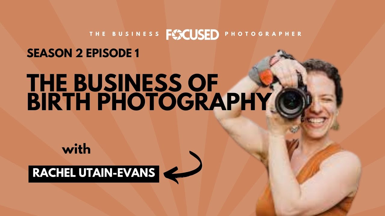 The Business of Birth Photography