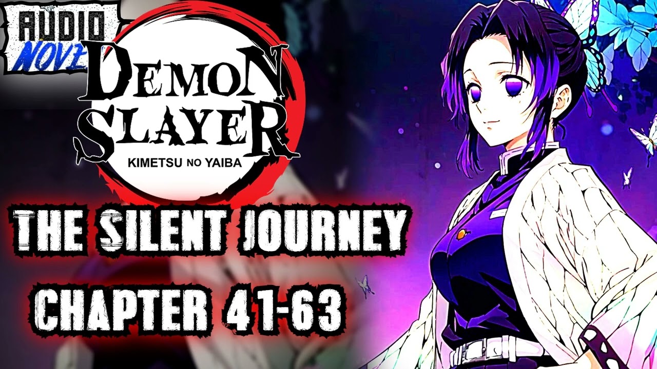 Demon Slayer  The Silent Journey Chapter 41-63