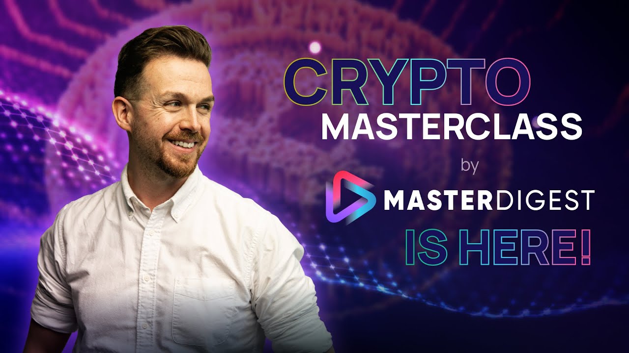 Crypto Masterclass by MasterDigest