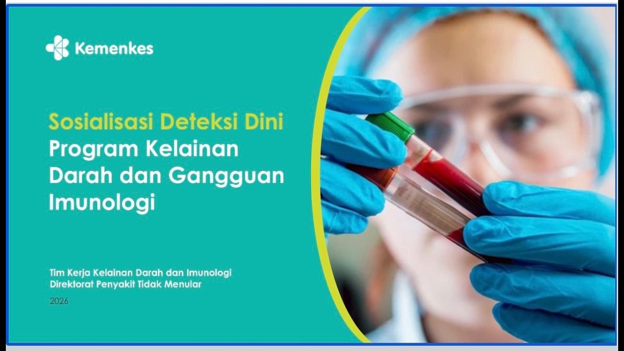 🔵 KONSULTASI TEKNIS PROGRAM KELAINAN DARAH DAN GANGGUAN IMUNOLOGI & SOSIALISASI DETEKSI DINI SLE