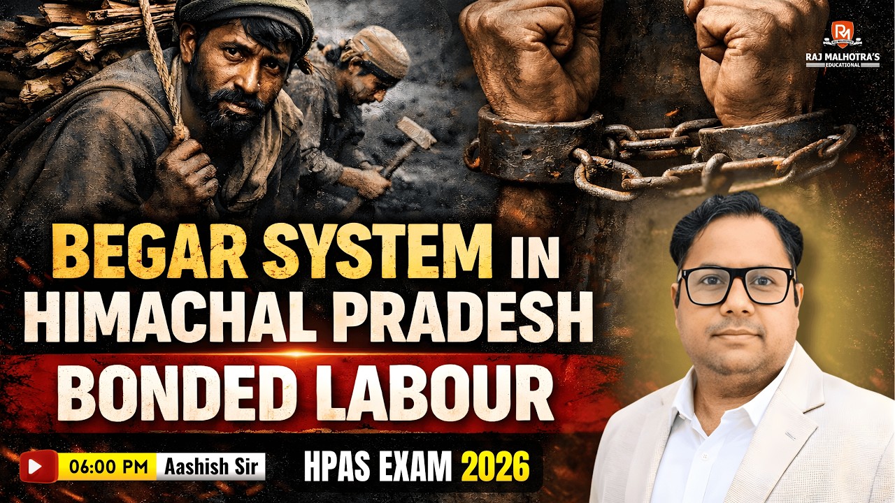 Begar System in Himachal Pradesh Explained | The Shocking Reality of Bonded Labour | HPAS Exam 2026