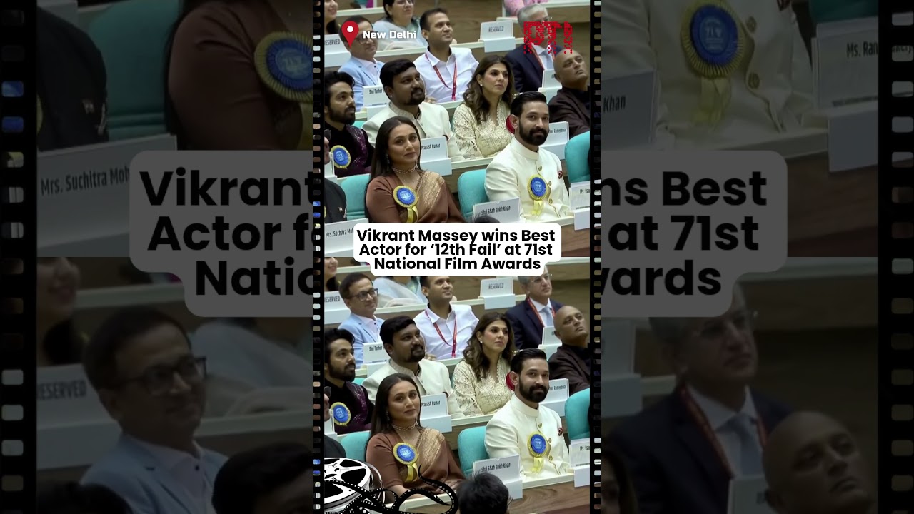 Vikrant Massey wins Best Actor for &lsquo;12th Fail&rsquo; at 71st National Film Awards