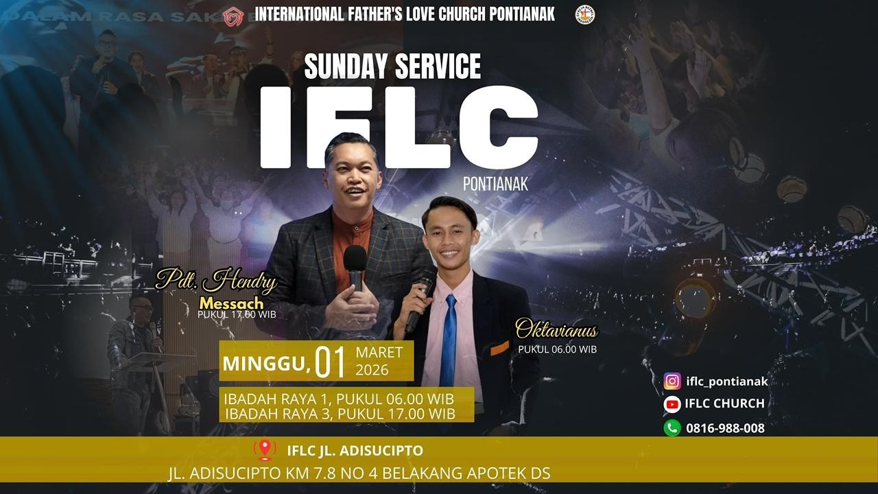 SUNDAY SERVICE I | 01MARET 2026 | Oktavianus Reno  | 06.00 | IFLC PONTIANAK